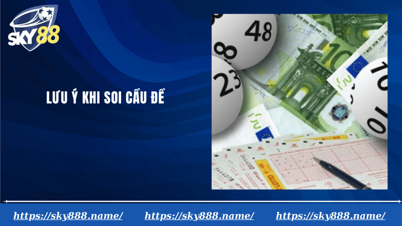 Lưu ý khi soi cầu đề